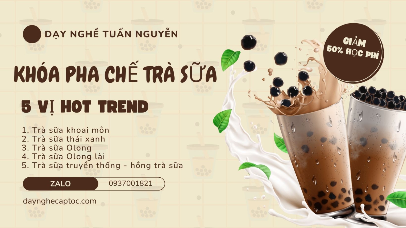 KHÓA HỌC PHA CHẾ TRÀ SỮA CHUYÊN NGHIỆP ĐỂ MỞ QUÁN, CHUẨN 5 VỊ HOT TREND BAO RA NGHỀ